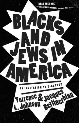 Blacks and Jews in America: An Invitation to Dialogue