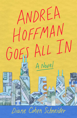 Andrea Hoffman Goes All In: A Novel