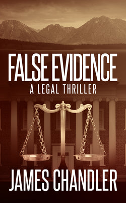 False Evidence (Sam Johnstone Legal Thrillers, 3)