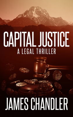 Capital Justice (Sam Johnstone Legal Thrillers, 4)