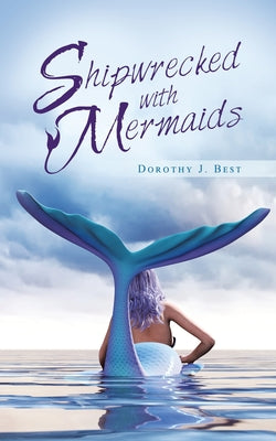 Shipwrecked with Mermaids