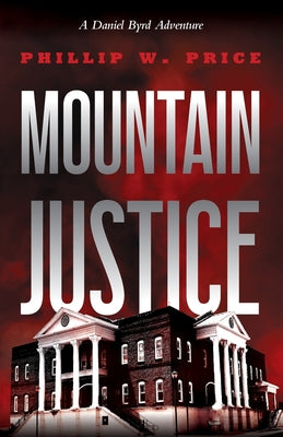 Mountain Justice (A Daniel Byrd Adventure)