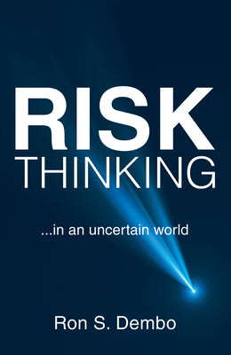 Risk Thinking: ...In an Uncertain World