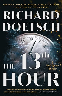 The 13th Hour: A Thriller (1) (The Nick Quinn Thriller Series)