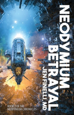 Neodymium Betrayal (The Neodymium Chronicles)