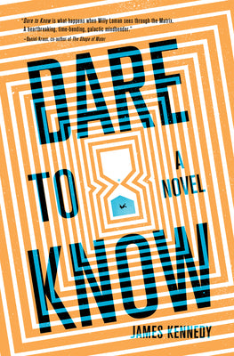 Dare to Know: A Novel