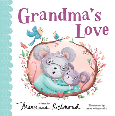 Grandma's Love: A Baby Board Book About a Grandmother's Love with a Special Fill-In Family Tree (Gift for Grandchildren or Grandma) (Marianne Richmond)