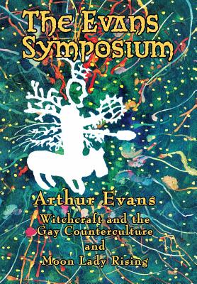 The Evans Symposium: Witchcraft and the Gay Counterculture and Moon Lady Rising