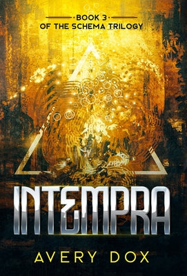 Intempra: Book #3 of The Schema Trilogy