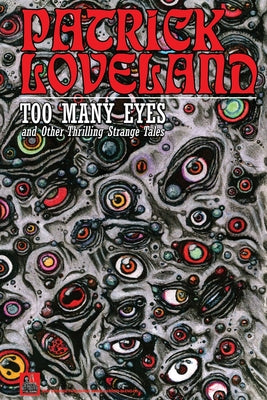 Too Many Eyes: and Other Thrilling Strange Tales