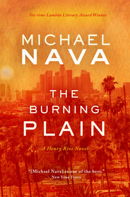 The Burning Plain (A Henry Rios Novel, 6)