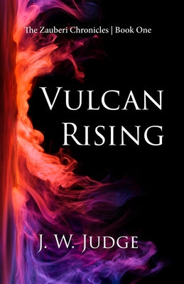 Vulcan Rising (The Zauberi Chronicles)