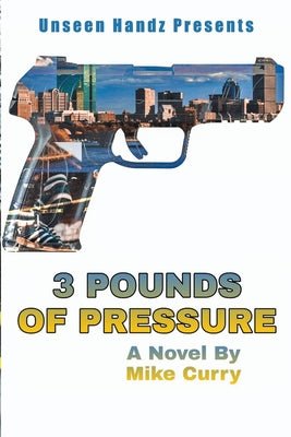 3 Pounds of Pressure