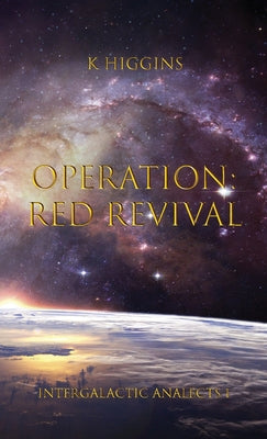 Operation: Red Revival (Intergalactic Anthologies)