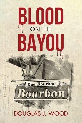 Blood on the Bayou (Special Agent Chris DiMeglio)