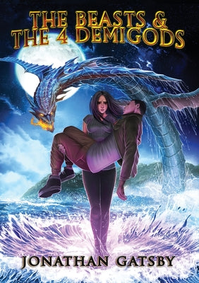 The Beasts & the 4 demigods