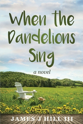 When the Dandelions Sing