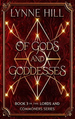 Of Gods and Goddesses: Lords and Commoners Series