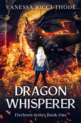 Dragon Whisperer (Fireborn)