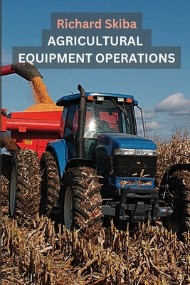 Agricultural Equipment Operations (Industrial Equipment Operations)