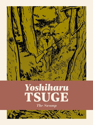 The Swamp (Yoshiharu Tsuge, 1)