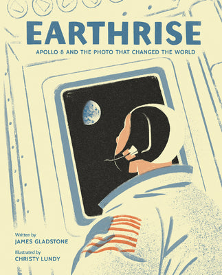 Earthrise: My Adventures as an Apollo 14 Astronaut