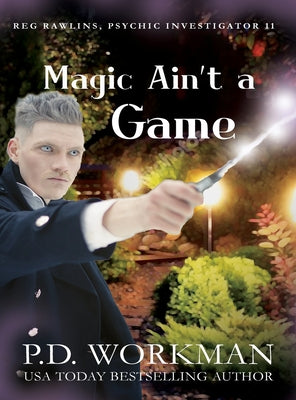 Magic Ain't a Game: A Paranormal & Cat Cozy Mystery (Reg Rawlins, Psychic Investigation)