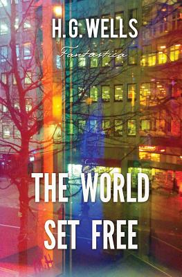 The World Set Free (Epic Story)