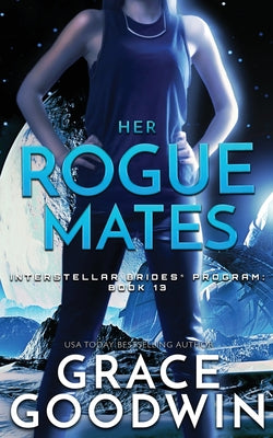 Her Rogue Mates (Interstellar Brides(r) Program)