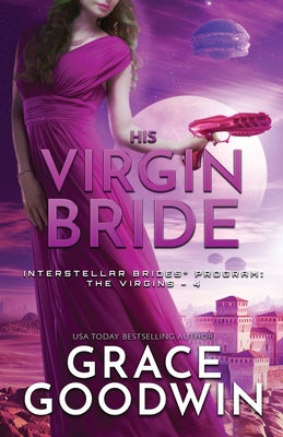 His Virgin Bride: Large Print (Interstellar Brides(r) Program: The Virgins)