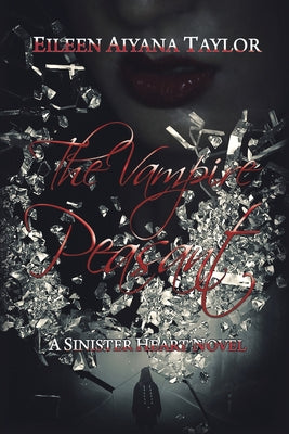 The Vampire Peasant: A Sinister Heart Novel