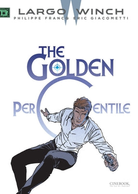 The Golden Percentile (Volume 20) (Largo Winch, 20)