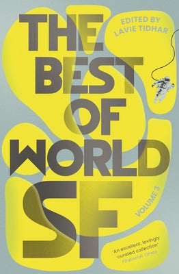 The Best of World SF: Volume 3