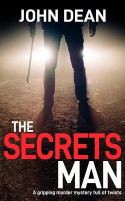 The Secrets Man: A gripping murder mystery full of twists (DCI John Blizzard)