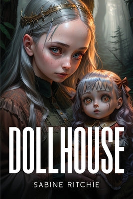 The Dollhouse