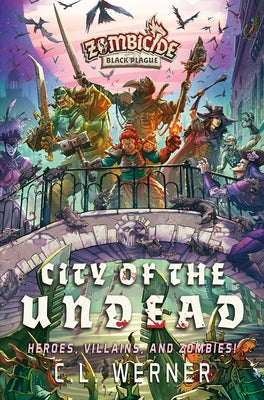 City of the Undead: A Zombicide Black Plague Novel (3)