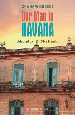 Our Man in Havana (Penguin Classics)