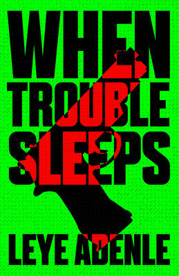 When Trouble Sleeps (An Amaka Thriller, 2)