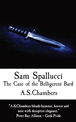 Sam Spallucci: The Case of the Belligerent Bard