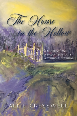 The House in the Hollow: A Regency Family Saga (The Talbot Saga)