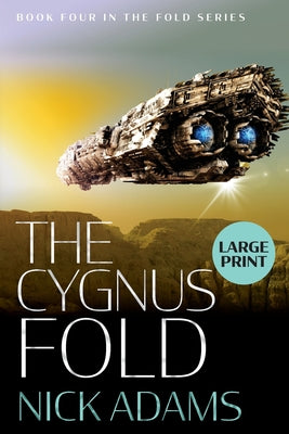 The Cygnus Fold: Large Print Edition (The Fold)