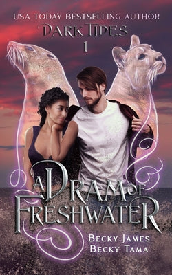 A Dram of Freshwater: A Dark Tides novella