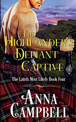 The Highlanders Defiant Captive: The Lairds Most Likely Book 4