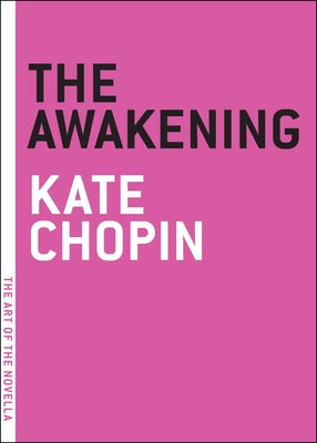 The Awakening (The Art of the Novella)