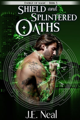 Shield and Splintered Oaths (Energy of Magic)