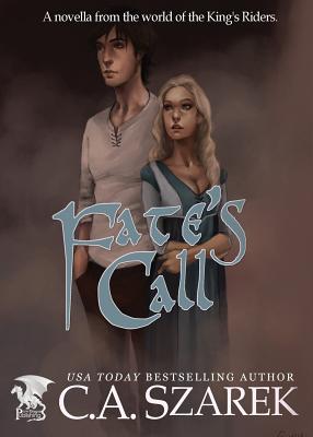 Fate's Call: (A Novella from the world of the King's Riders)