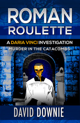 Roman Roulette: A Daria Vinci Investigation (Daria Vinci Investigations)