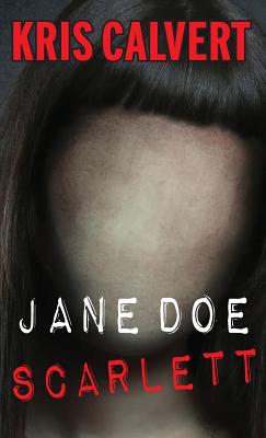 Jane Doe: Scarlett (Jane Doe Books)