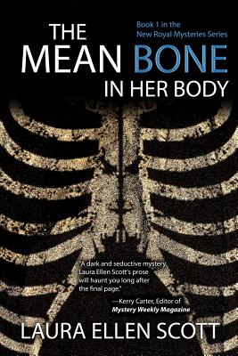 The Mean Bone in Her Body (New Royal Mysteries)