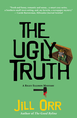 The Ugly Truth: A Riley Ellison Mystery (Riley Ellison Mysteries, 3)